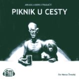 Piknik u cesty - Arkadij Strugackij,Boris Strugackij - Fantasy a sci-fi Piknik u cesty