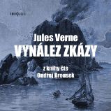 Vynález zkázy - Jules Verne - Dobrodružné romány Vynález zkázy