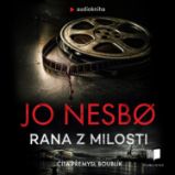 Rana z milosti - Jo Nesbo - Detektivky, thrillery Rana z milosti