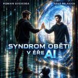 Syndrom oběti v éře AI - Produkty Syndrom oběti v éře AI