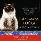 Dalajlamova kočka a síla meditace - David Michie - Zahraniční literatura Dalajlamova kočka a síla meditace