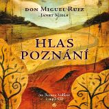Hlas poznání - Toltécká kniha moudrosti Hlas poznání - Toltécká kniha moudrosti