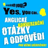 Anglické konverzační otázky a odpovědi pro věčné začátečníky - Ludvík Richard - Výuka cizích jazyků Anglické konverzační otázky a odpovědi pro věčné začátečníky