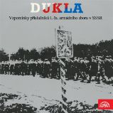 Dukla. Vzpomínky příslušníků 1.čs.armádního sboru v SSSR Dukla. Vzpomínky příslušníků 1.čs.armádního sboru v SSSR