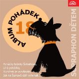 Album pohádek "Supraphon dětem" 18. (Pohádky tetinky Švitorkové, Líná pohádka, Hurvínek je vyrušován, Jak na Šumavě obři vyhynuli...