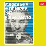 Miroslav Horníček na obrazovce - Miroslav Horníček - Divadlo, rozhlas, televize Miroslav Horníček na obrazovce