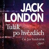 Tulák po hvězdách - Jack London - Fantasy a sci-fi Tulák po hvězdách
