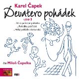Karel Čapek: Devatero pohádek - výběr 3 Karel Čapek: Devatero pohádek - výběr 3
