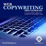 Webcopywriting pro samouky - Pavel Šenkapoun - Osobní rozvoj Webcopywriting pro samouky