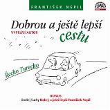 Dobrou a ještě lepší cestu Dobrou a ještě lepší cestu