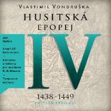 Husitská epopej IV - Za časů bezvládí Husitská epopej IV - Za časů bezvládí