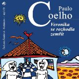 Veronika se rozhodla zemřít - Paulo Coelho - Klasická díla Veronika se rozhodla zemřít