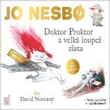 Doktor Proktor a velká loupež zlata Doktor Proktor a velká loupež zlata