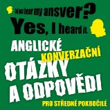 Anglické konverzační otázky a odpovědi pro středně pokročilé - Ludvík Richard - Výuka cizích jazyků Anglické konverzační otázky a odpovědi pro středně pokročilé