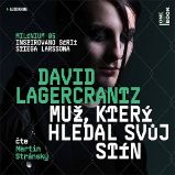 Muž, který hledal svůj stín - David Lagercrantz - Detektivky, thrillery Muž, který hledal svůj stín (MILÉNIUM 5)