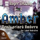 Amber 1 - Devět princů Amberu - Roger Zelazny - Fantasy a sci-fi Amber 1 - Devět princů Amberu