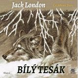 Bílý tesák - Jack London - Dobrodružné romány Bílý tesák