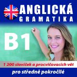 Anglická gramatika B1 pro mírně a středně pokročilé Anglická gramatika B1 pro mírně a středně pokročilé