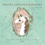 Justýnka a asistenční jednorožec Justýnka a asistenční jednorožec