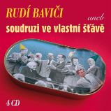 Rudí baviči aneb soudruzi ve vlastní šťávě (Box 4 CD)