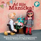 Ať žije Mánička! Ať žije Mánička!