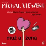 Muž a žena - Michal Viewegh - Česká literatura Muž a žena
