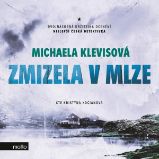 Zmizela v mlze - Michaela Klevisová - Thrillery Zmizela v mlze