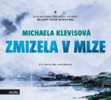 Zmizela v mlze - Michaela Klevisová - Thrillery Zmizela v mlze