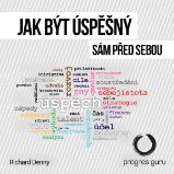 Jak být úspěšný Jak být úspěšný