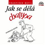 Jak se dělá chalupa - František Nepil - Humor, satira a komedie Jak se dělá chalupa