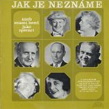 Jak je neznáme aneb známí herci jako zpěváci Jak je neznáme aneb známí herci jako zpěváci