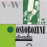 Osvobozené divadlo III. Osvobozené divadlo III.