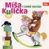 Míša Kulička v domě hraček - Josef Menzel - Pro děti Míša Kulička v domě hraček
