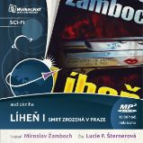 Líheň I. – Smrt zrozená v Praze Líheň I. – Smrt zrozená v Praze