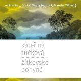 Žítkovské bohyně - Kateřina Tučková - Společenská próza Žítkovské bohyně