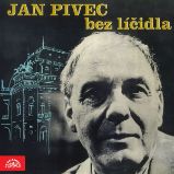 Jan Pivec bez líčidla Jan Pivec bez líčidla
