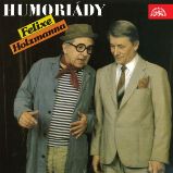 Humoriády Felixe Holzmanna - Felix Holzmann - Česká literatura Humoriády Felixe Holzmanna