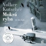 Mokrá ryba - Volker Kutscher - Detektivky, thrillery Mokrá ryba