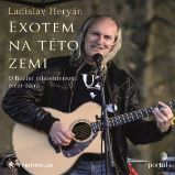 Exotem na této zemi - Ladislav Heryán - Česká literatura Exotem na této zemi