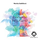 Život s vysokou inteligencí - Monika Stehlíková - Česká literatura Život s vysokou inteligencí