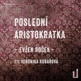 Poslední aristokratka - Česká literatura Poslední aristokratka