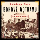 Bohové Gothamu - Lyndsay Faye - Detektivky, thrillery Bohové Gothamu