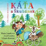 Káťa a Škubánek - Josef Lamka,Hana Lamková,Libuše Koutná - Česká literatura Káťa a Škubánek
