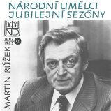 Národní umělci jubilejní sezóny - Martin Růžek - Jaroslav Vrchlický - Česká literatura Národní umělci jubilejní sezóny - Martin Růžek