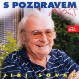 S pozdravem Jiří Sovák S pozdravem Jiří Sovák