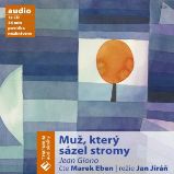 Muž, který sázel stromy - Jean Giono - Životní filozofie, náboženství Muž, který sázel stromy