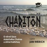 O věrné lásce statečného Chairea a sličné Kallirhoy O věrné lásce statečného Chairea a sličné Kallirhoy