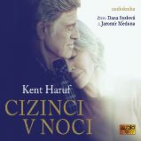 Cizinci v noci - Kent Haruf - Společenská próza Cizinci v noci