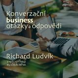 Konverzační business otázky a odpovědi - Ludvík Richard - Výuka cizích jazyků Konverzační business otázky a odpovědi