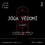 Jóga vědomí slovem 2 - Jiří Krutina - Meditace Jóga vědomí slovem 2